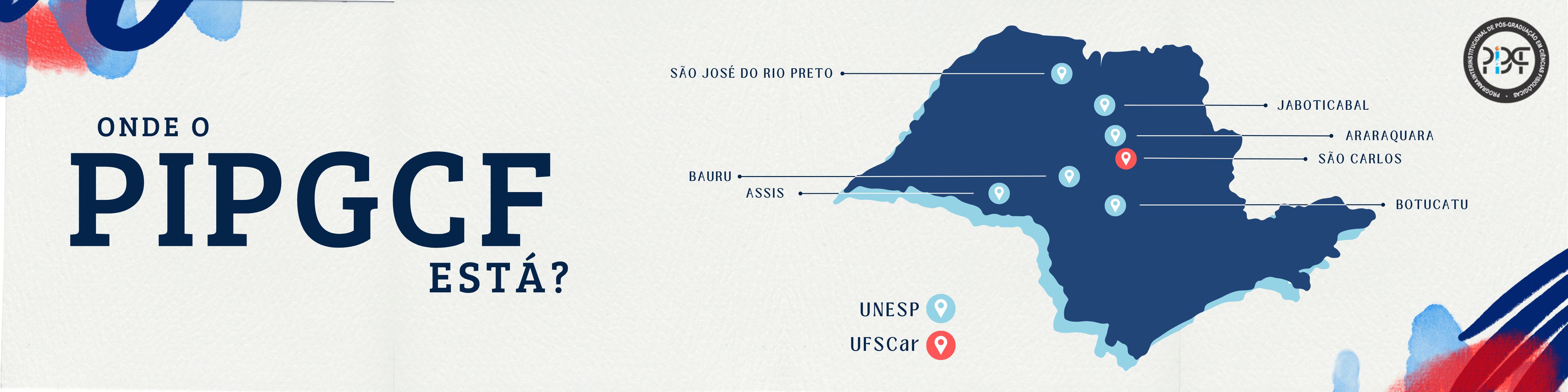 Nesta imagem aparece um mapa do Estado de São Paulo indicando as cidades onde existem orientadores credenciados no PIPGCF: São Carlos, Araraquara, Jaboticabal, Bauru, São José do Rio Preto, Araçatuba e Assis.